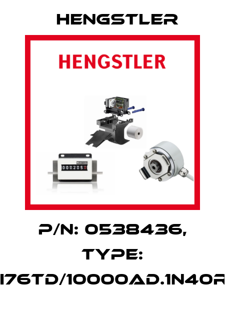 p/n: 0538436, Type: RI76TD/10000AD.1N40RF Hengstler