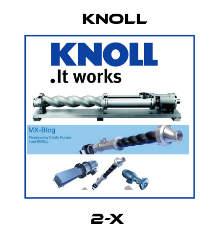 2-X  KNOLL