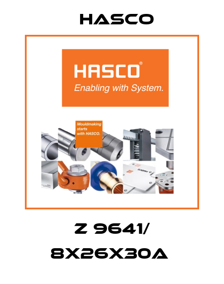 Z 9641/ 8X26X30a  Hasco