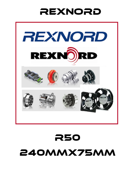 R50 240MMX75MM Rexnord