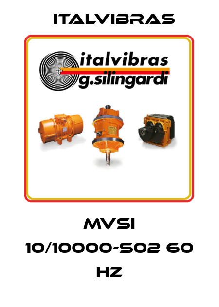 MVSI 10/10000-S02 60 Hz Italvibras