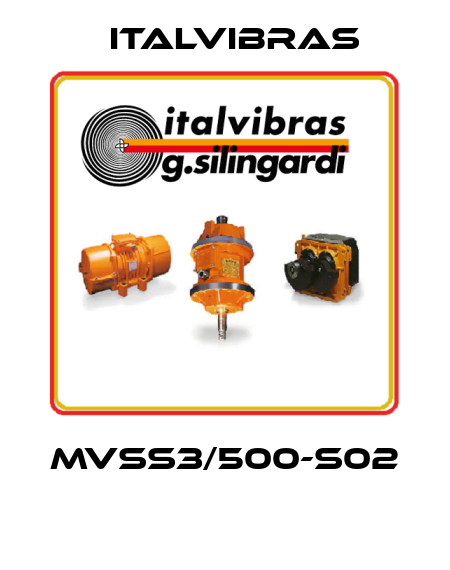 MVSS3/500-S02  Italvibras