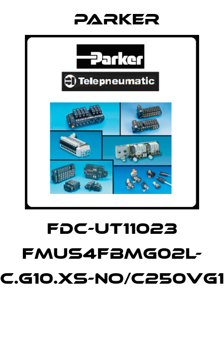 FDC-UT11023 FMUS4FBMG02L- FPC.G10.XS-NO/C250VG1/8)  Parker