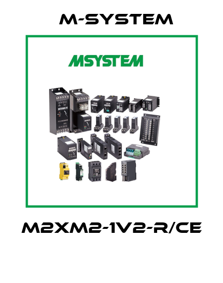 M2XM2-1V2-R/CE  M-SYSTEM