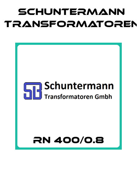 RN 400/0.8 Schuntermann Transformatoren