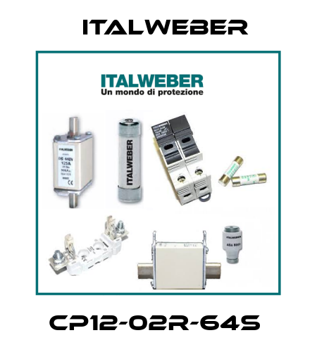 CP12-02R-64S  Italweber