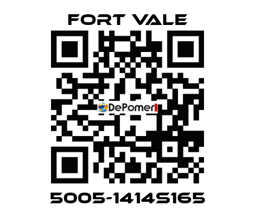 5005-1414S165 Fort Vale