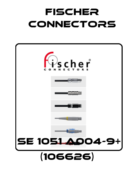 SE 1051 A004-9+ (106626)  Fischer Connectors