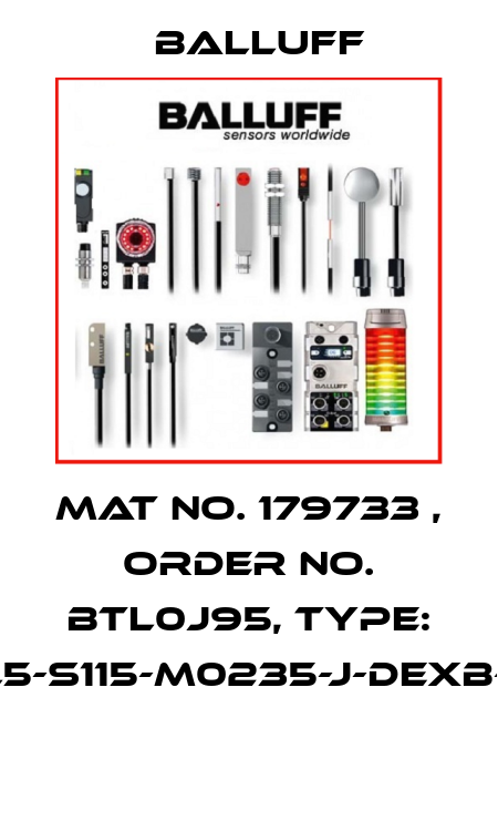 Mat No. 179733 , Order No. BTL0J95, Type: BTL5-S115-M0235-J-DEXB-K15  Balluff