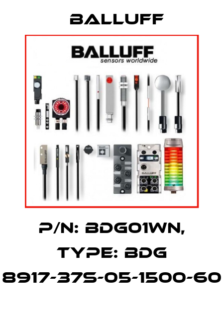 P/N: BDG01WN, Type: BDG 8917-37S-05-1500-60 Balluff