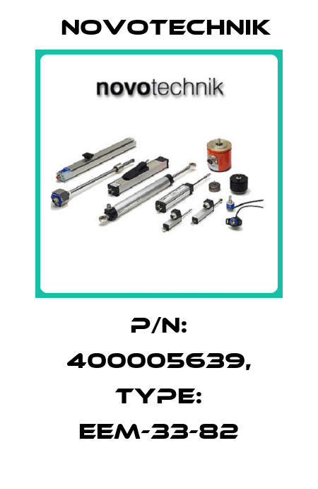 P/N: 400005639, Type: EEM-33-82 Novotechnik