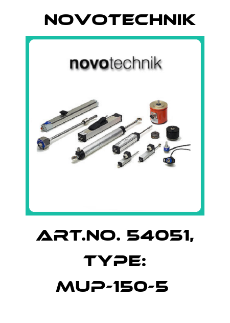 Art.No. 54051, Type: MUP-150-5  Novotechnik