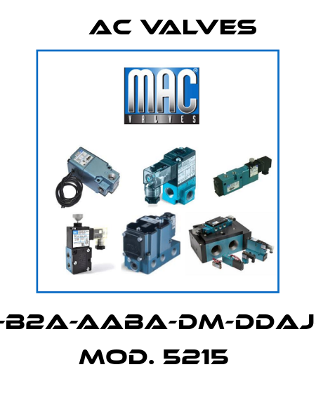 MV-B2A-AABA-DM-DDAJ-1JJ Mod. 5215  МAC Valves