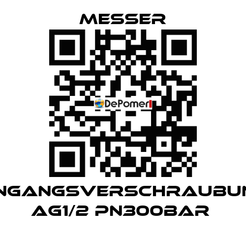 EINGANGSVERSCHRAUBUNG aG1/2 PN300bar  Messer