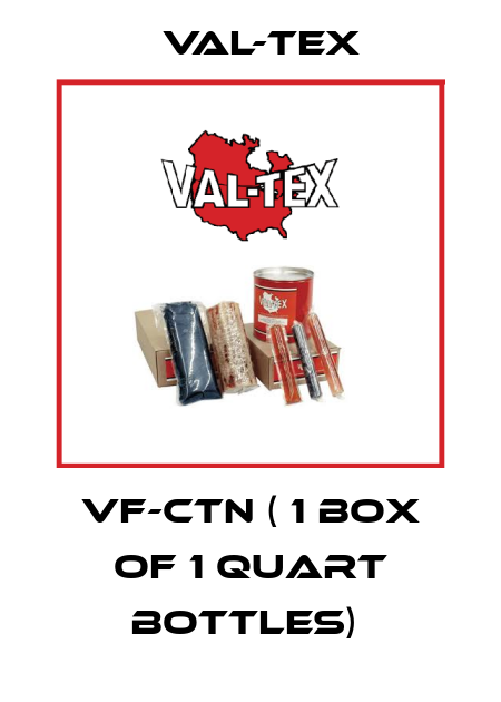 VF-CTN ( 1 BOX of 1 quart bottles)  Val-Tex