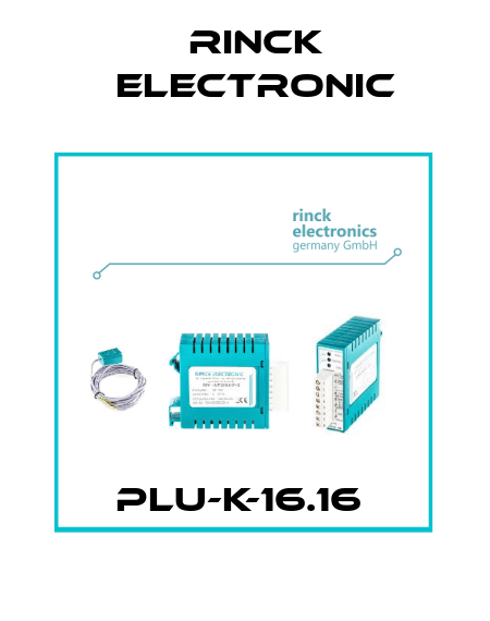 PLU-K-16.16  Rinck Electronic