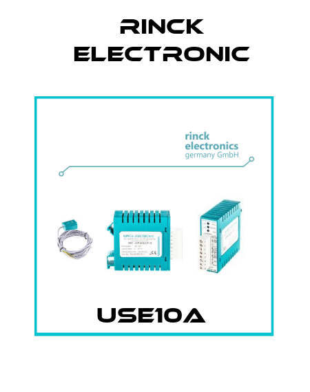 USE10A  Rinck Electronic