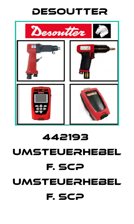 442193  UMSTEUERHEBEL F. SCP  UMSTEUERHEBEL F. SCP  Desoutter