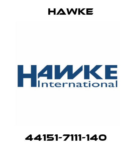 44151-7111-140  Hawke