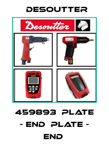 459893  PLATE - END  PLATE - END  Desoutter