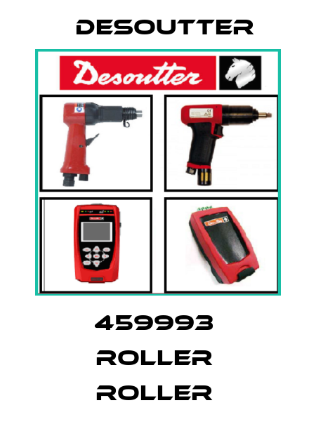 459993  ROLLER  ROLLER  Desoutter
