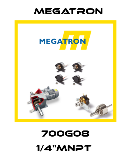 700G08 1/4"MNPT  Megatron
