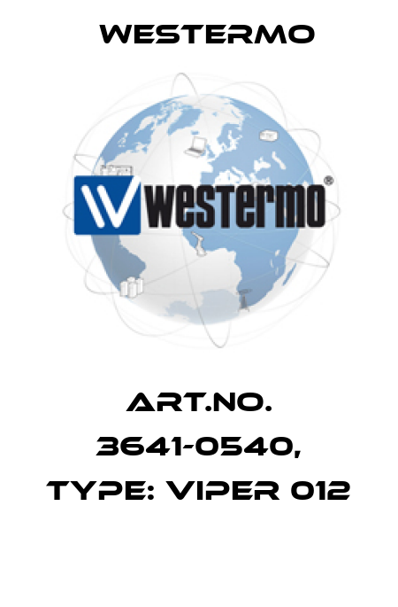 Art.No. 3641-0540, Type: Viper 012  Westermo
