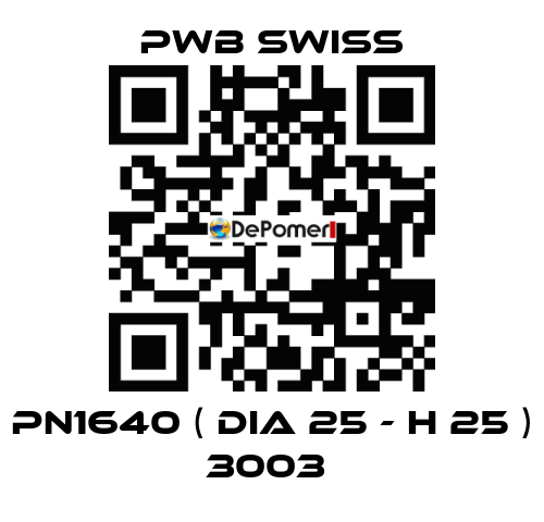 PN1640 ( dia 25 - H 25 ) 3003  PWB Swiss