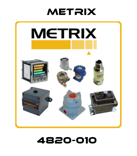 4820-010  Metrix