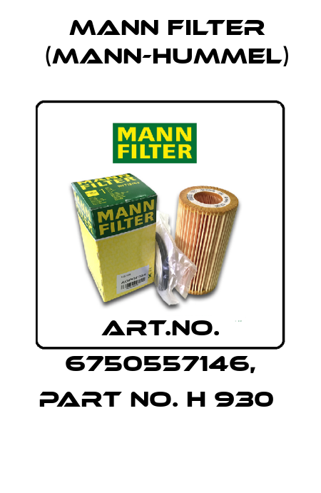 Art.No. 6750557146, Part No. H 930  Mann Filter (Mann-Hummel)