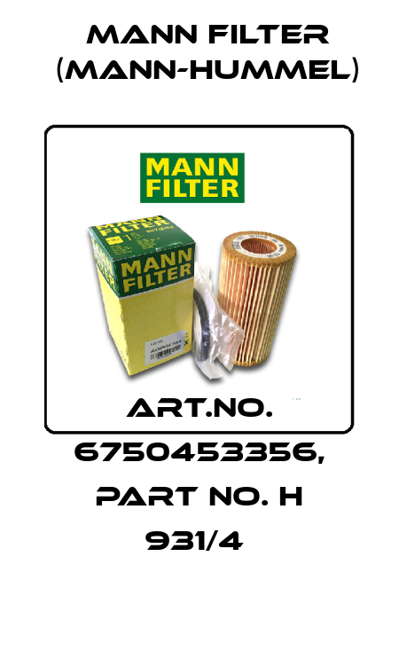 Art.No. 6750453356, Part No. H 931/4  Mann Filter (Mann-Hummel)