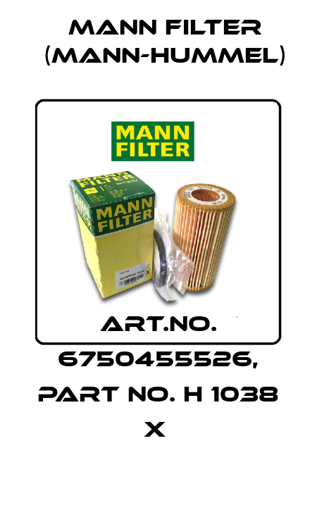 Art.No. 6750455526, Part No. H 1038 x  Mann Filter (Mann-Hummel)