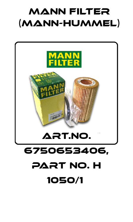 Art.No. 6750653406, Part No. H 1050/1  Mann Filter (Mann-Hummel)