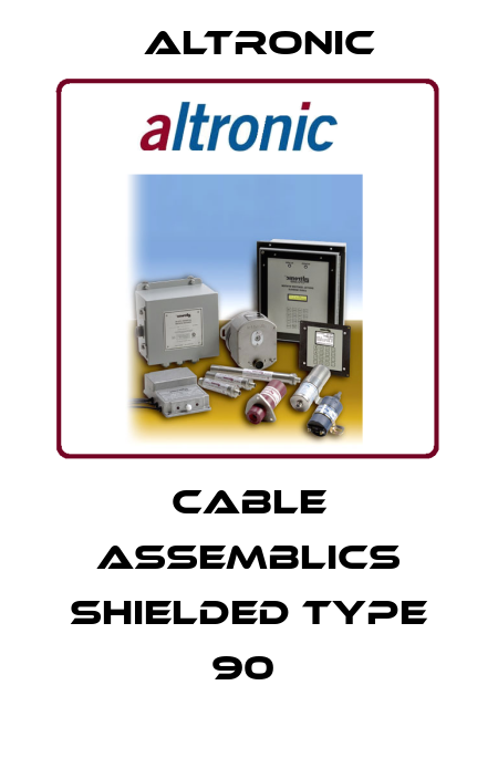 Cable assemblics shielded type 90  Altronic