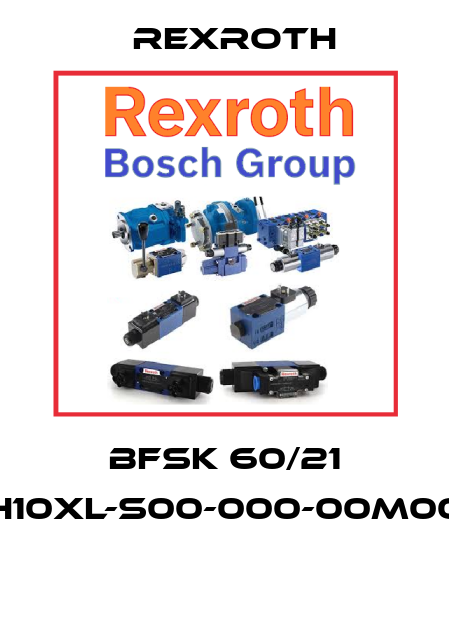 BFSK 60/21 H10XL-S00-000-00M00  Rexroth