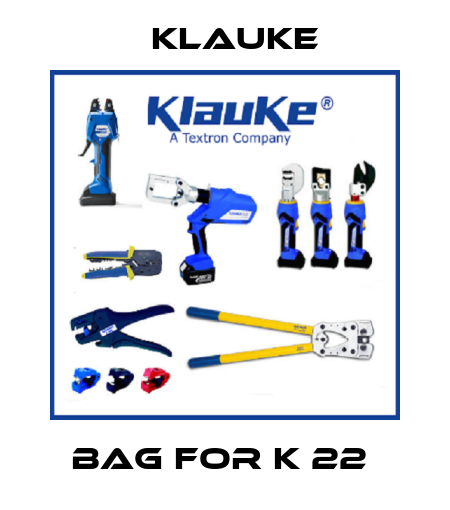 BAG FOR K 22  Klauke