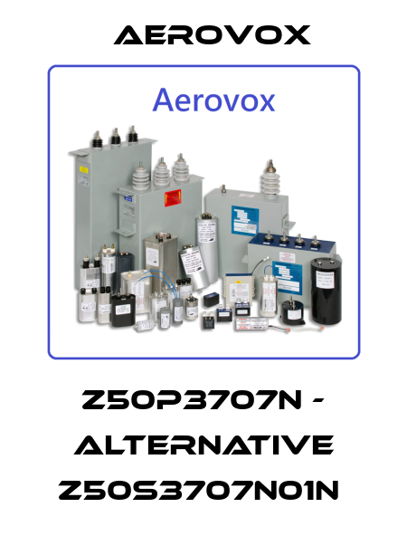 Z50P3707N - alternative Z50S3707N01N  Aerovox