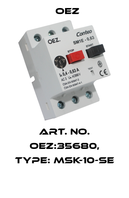 Art. No. OEZ:35680, Type: MSK-10-SE  OEZ