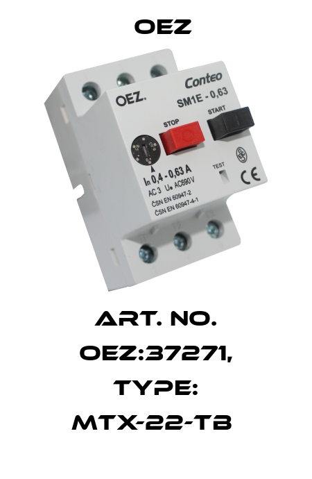 Art. No. OEZ:37271, Type: MTX-22-TB  OEZ