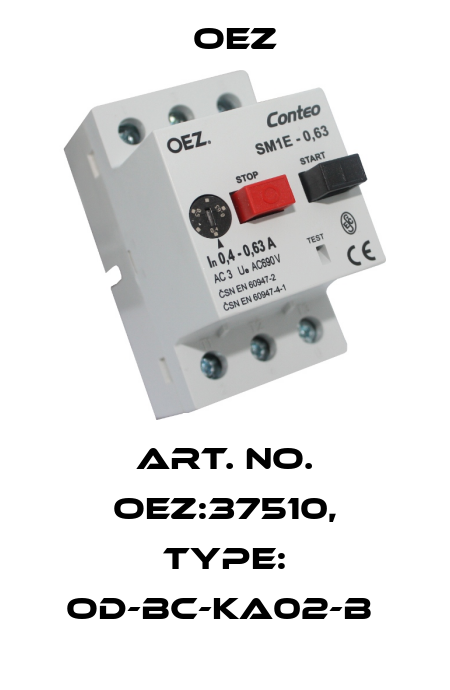 Art. No. OEZ:37510, Type: OD-BC-KA02-B  OEZ