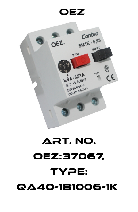 Art. No. OEZ:37067, Type: QA40-181006-1K  OEZ