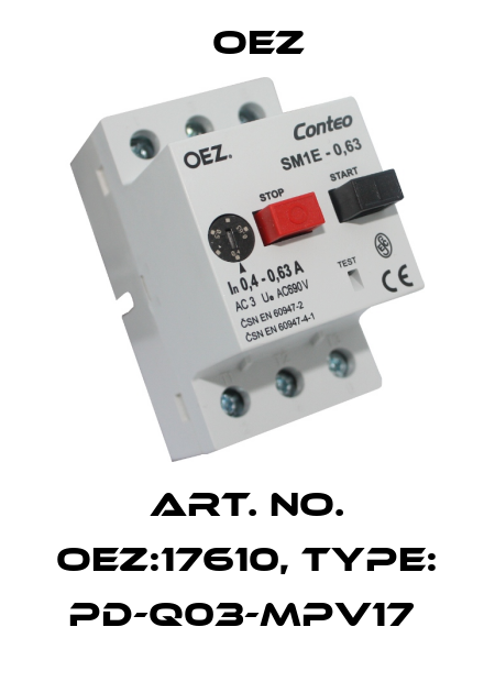 Art. No. OEZ:17610, Type: PD-Q03-MPV17  OEZ