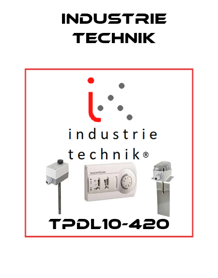 TPDL10-420 Industrie Technik