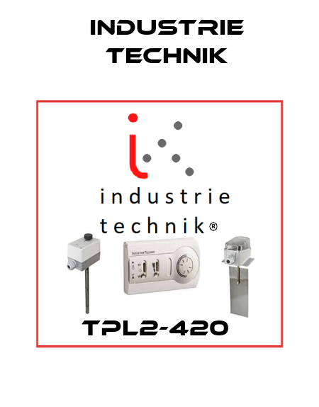 TPL2-420  Industrie Technik