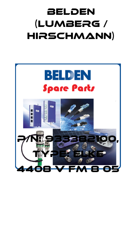 P/N: 933382100, Type: ELKE 4408 V FM 8 05  Belden (Lumberg / Hirschmann)