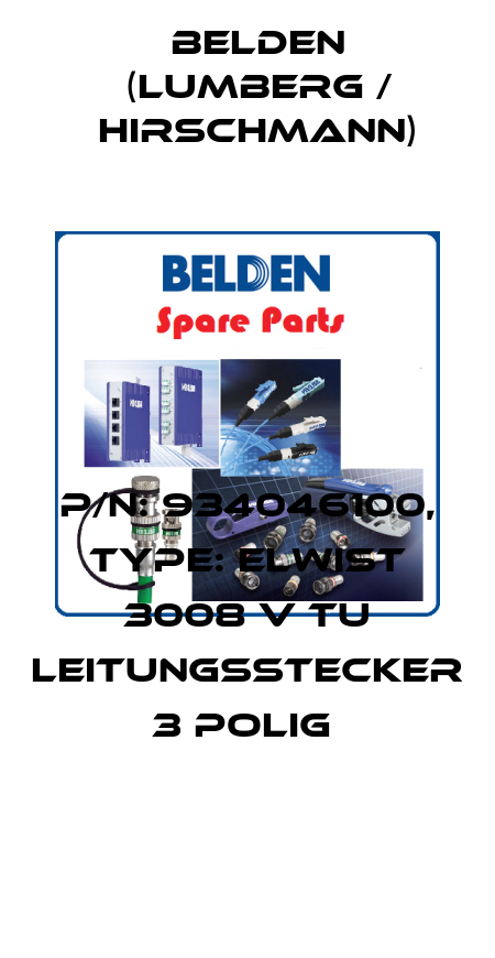 P/N: 934046100, Type: ELWIST 3008 V TU Leitungsstecker 3 polig  Belden (Lumberg / Hirschmann)