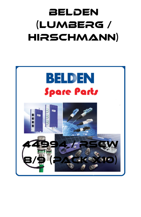 44994 / RSCW 8/9 (pack x10) Belden (Lumberg / Hirschmann)