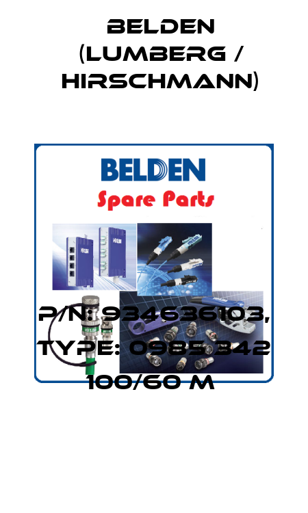 P/N: 934636103, Type: 0985 342 100/60 M  Belden (Lumberg / Hirschmann)