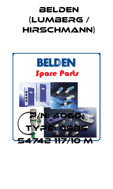 P/N: 4060, Type: 0985 S4742 117/10 M  Belden (Lumberg / Hirschmann)