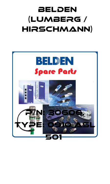 P/N: 30606, Type: 0910 ASL 501  Belden (Lumberg / Hirschmann)